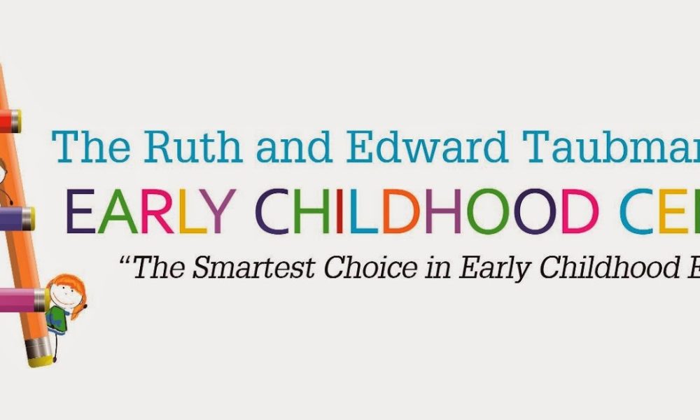 The Ruth and Edward Taubman Early Childhood Center