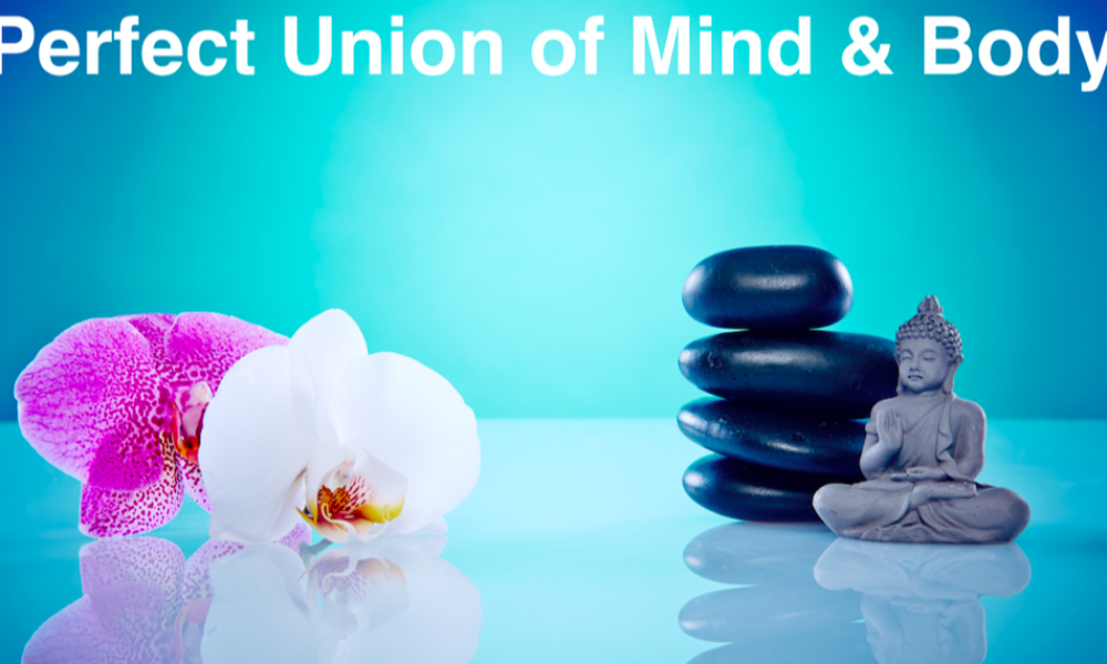 Perfect Union of Body &amp; Mind
