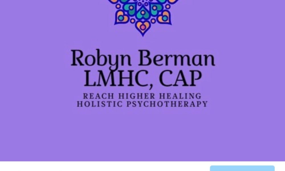 Robyn Berman LMHC CAP at Reach Higher Healing