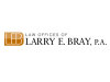 Law Offices of Larry E. Bray, P.A.